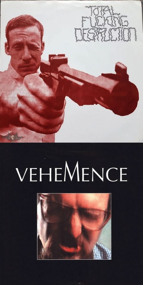 Total Fucking Destruction : Total Fucking Destruction Vehemence